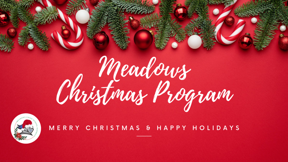 Meadows Christmas Program Video Meadows Union Schools
